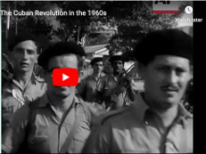 “A Revolutionary Process: The Cuban Revolution in the 1960s”